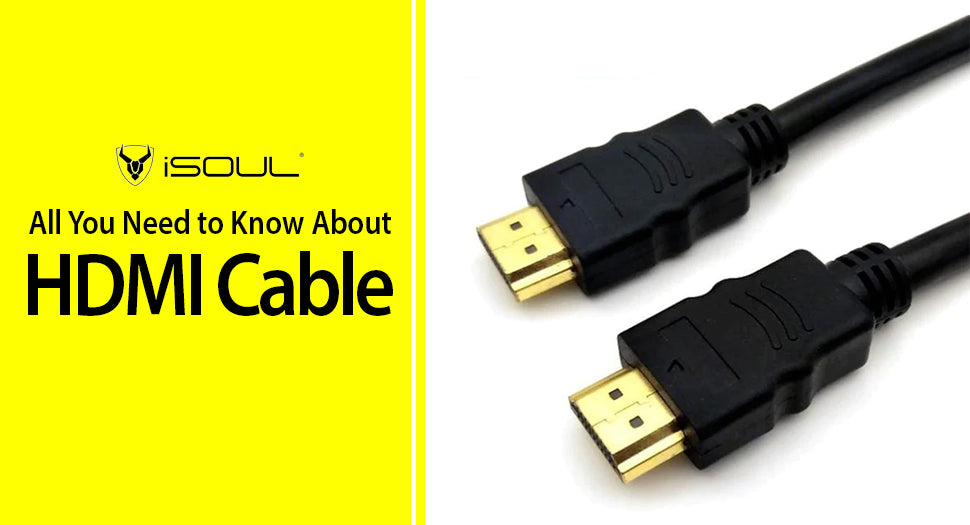 HDMI Cables: Your Gateway to Audiovisual Excellence – iSOUL